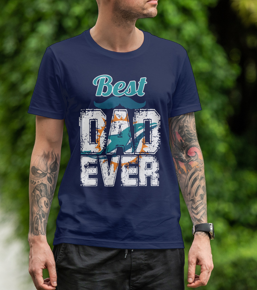 Best Dad Ever Dolphins T-Shirt
