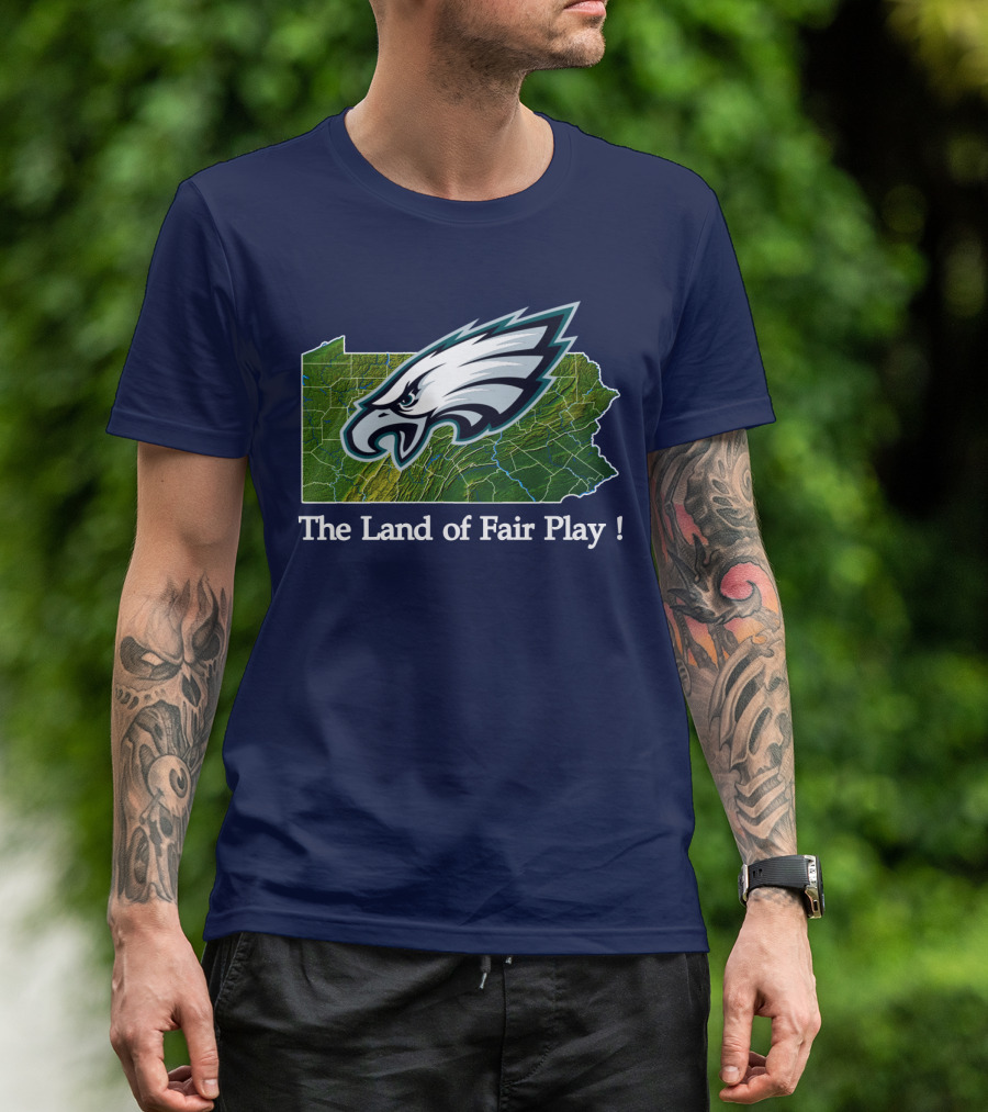 Philadelphia Eagles The Land Of Fair Play Pennsylvania Map T-Shirt