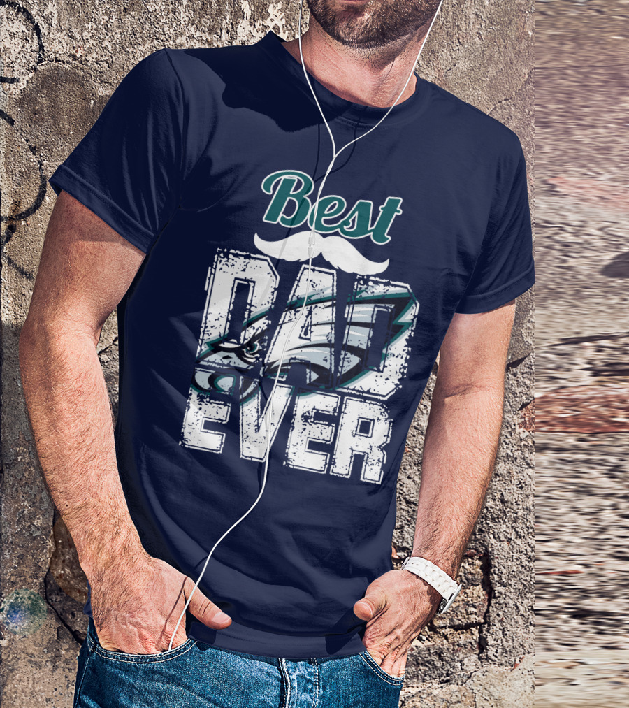 Best Dad Ever Eagles T-Shirt