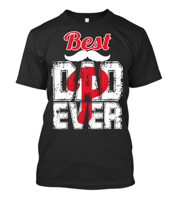 Phillies Best Dad Ever T-Shirt