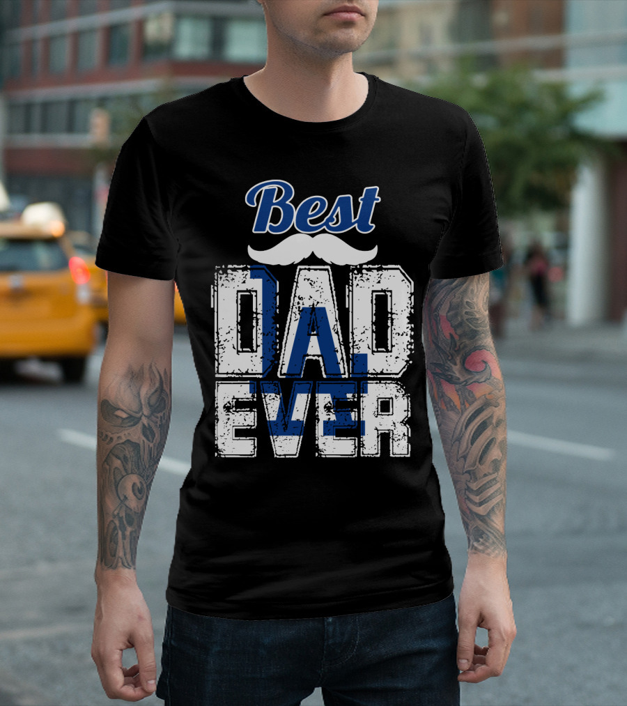 Best Dad Ever Dodgers T-Shirt