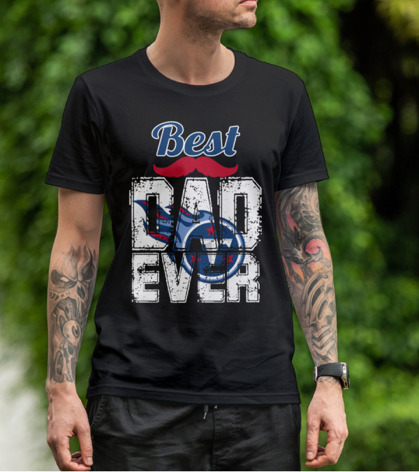 Best Dad Ever Titans Football T-Shirt