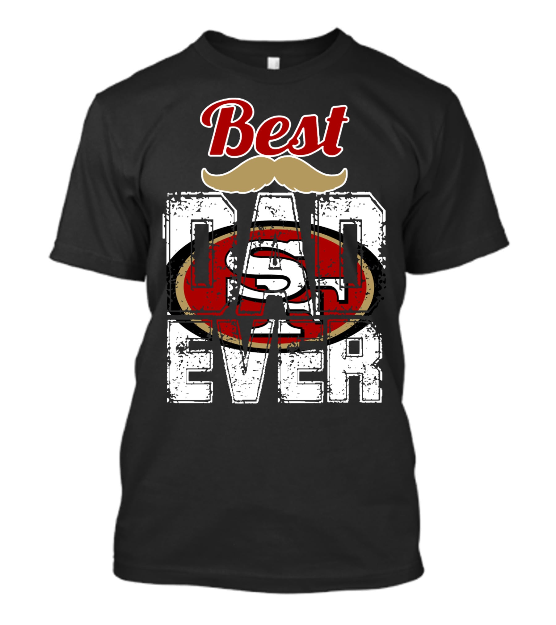 Best Dad Ever 49ers Logo Mustache T-Shirt