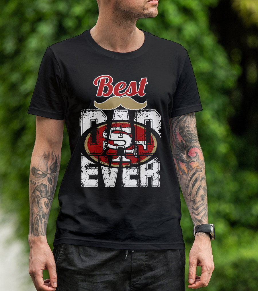 Best Dad Ever 49ers Logo Mustache T-Shirt