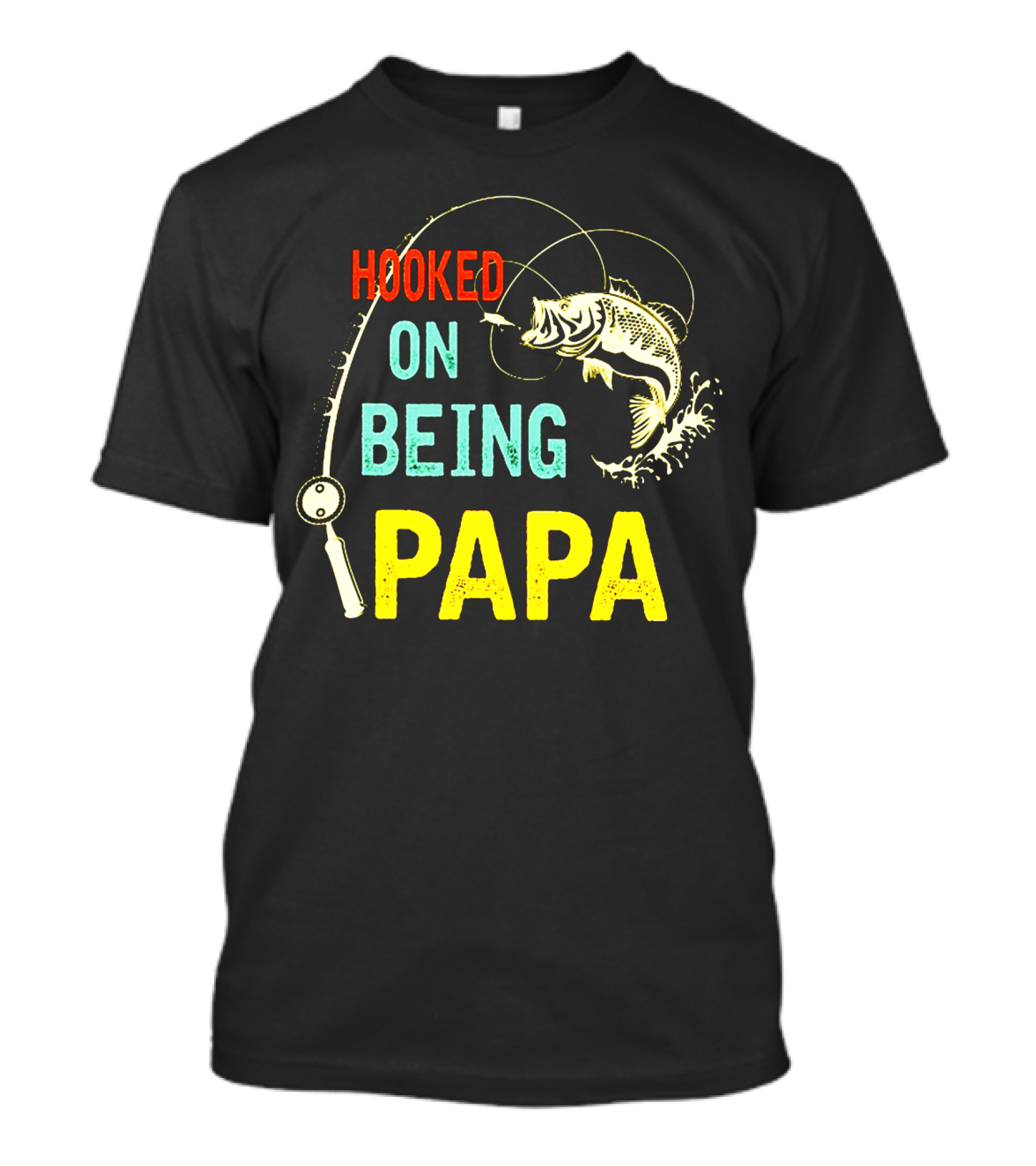 Hooked On Being Papa Fishing T-Shirt