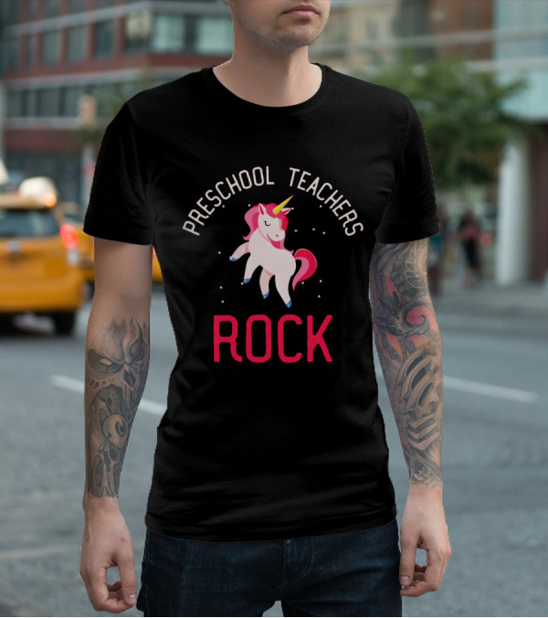 Preschool Teachers Rock Unicorn Magic T-Shirt