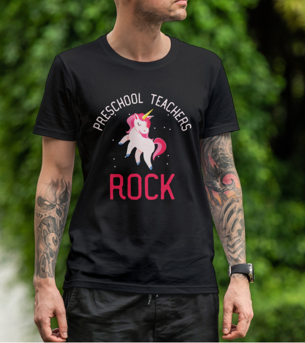 Preschool Teachers Rock Unicorn Magic T-Shirt
