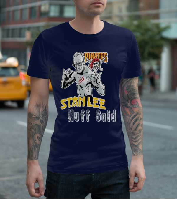 Pittsburgh Pirates Stanley Nuff Said T-Shirt