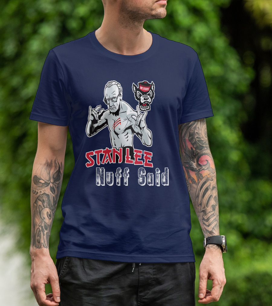 Stanlee Nuff Said Nc State Wolfpack T-Shirt