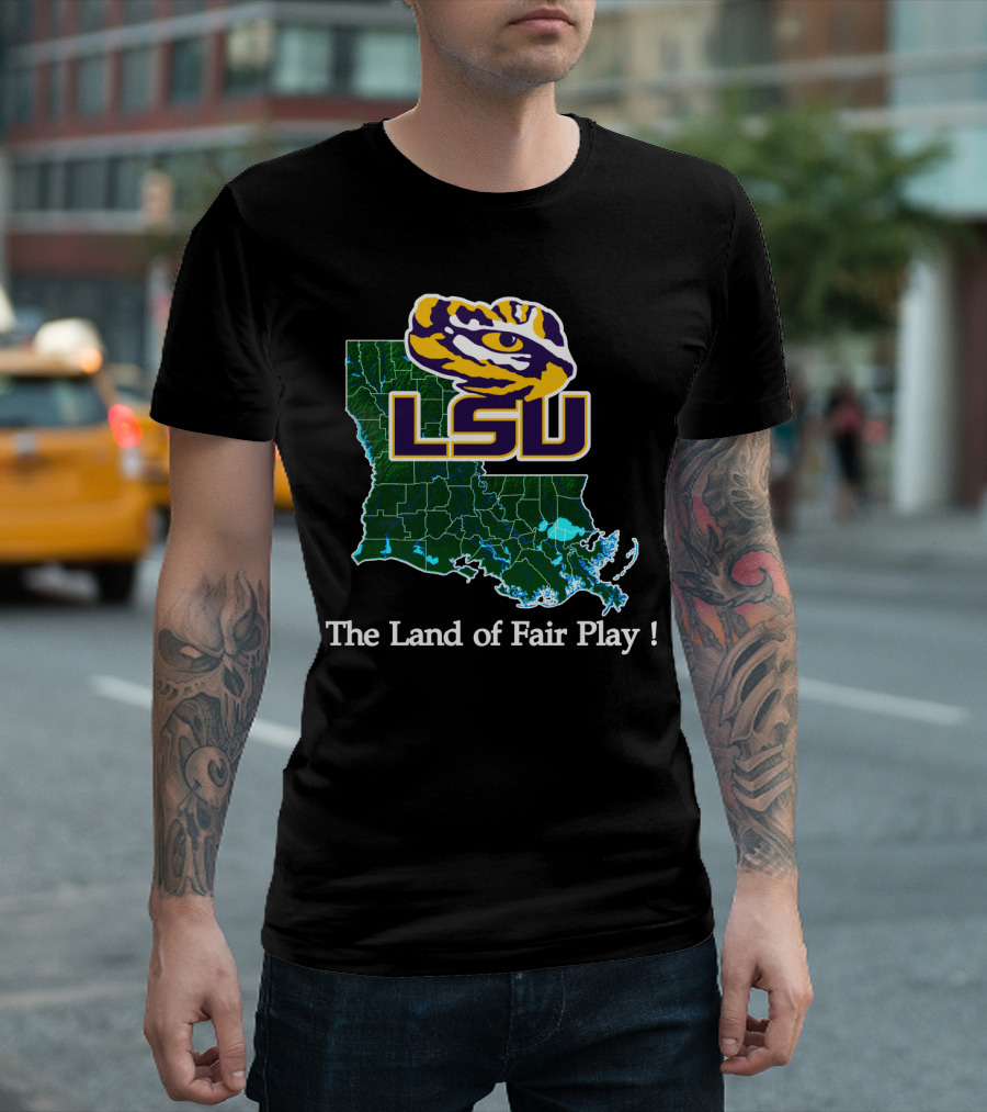 Lsu Tigers The Land Of Fair Play Map T-Shirt