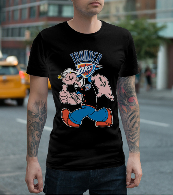 Thunder Okc 102 Oklahoma City Thunder Popeye Crossover My Story Designs T-Shirt