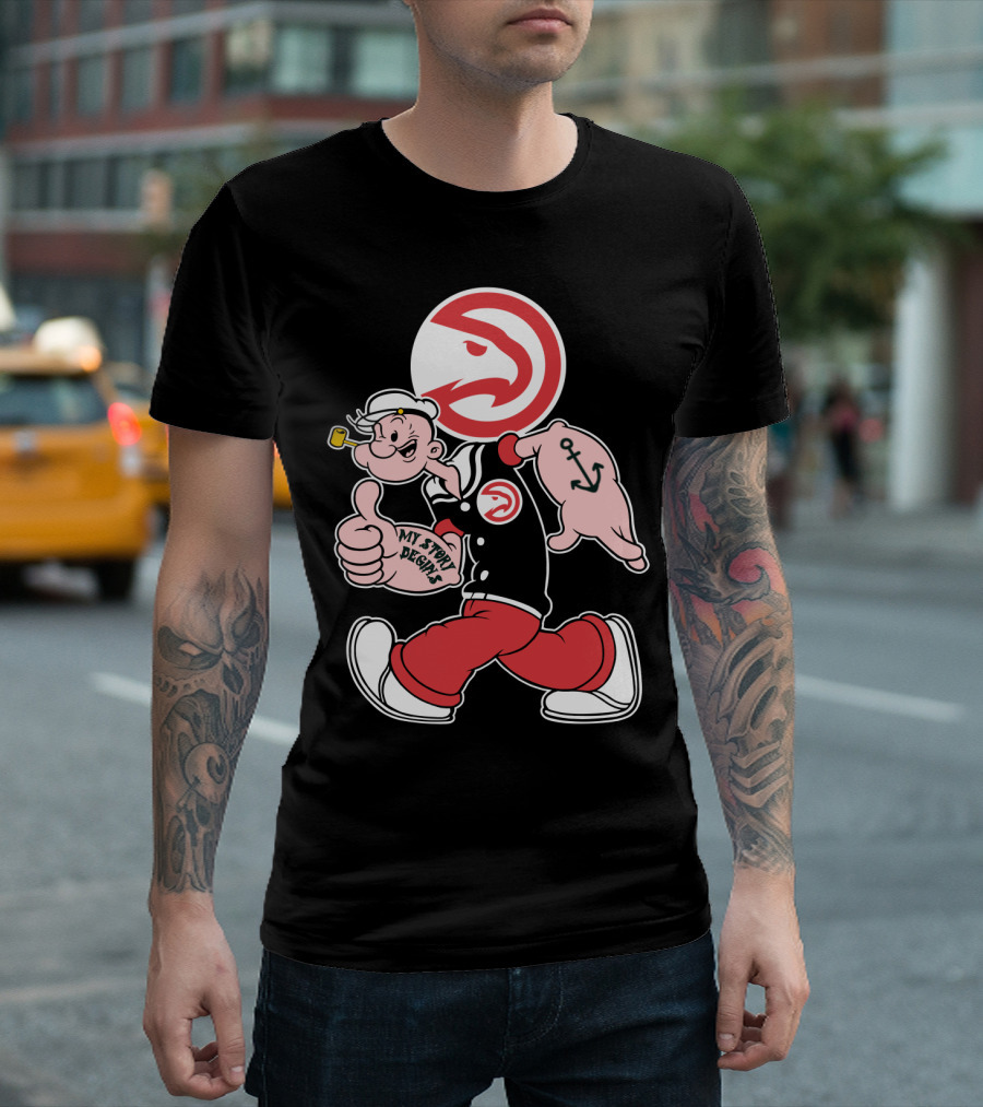 Atlanta Hawks Popeye Mashup My Story Designs T-Shirt