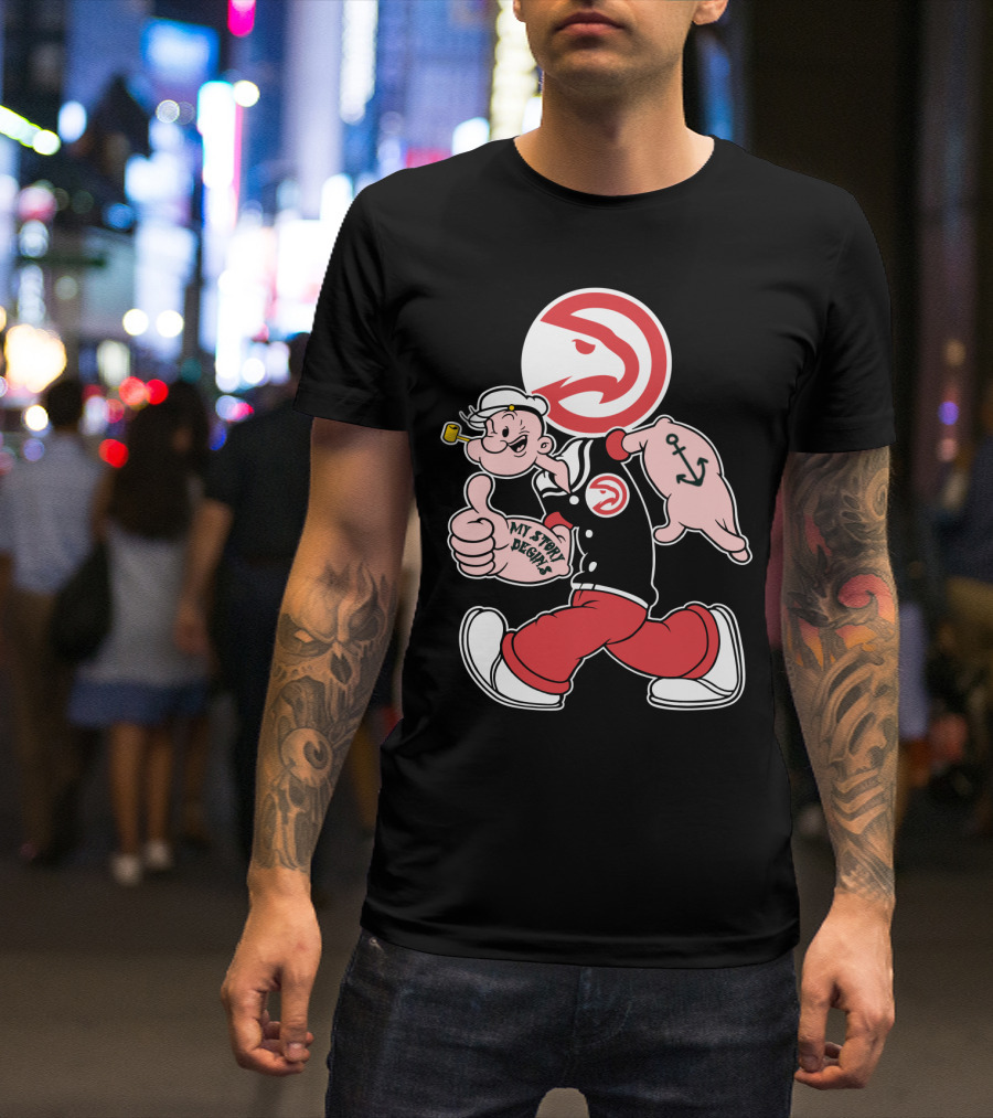 Atlanta Hawks Popeye Mashup My Story Designs T-Shirt