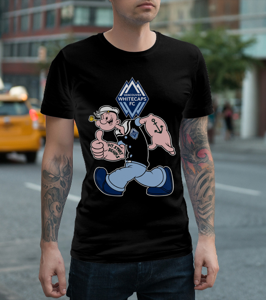 Vancouver Whitecaps Fc Popeye My Story Begins T-Shirt