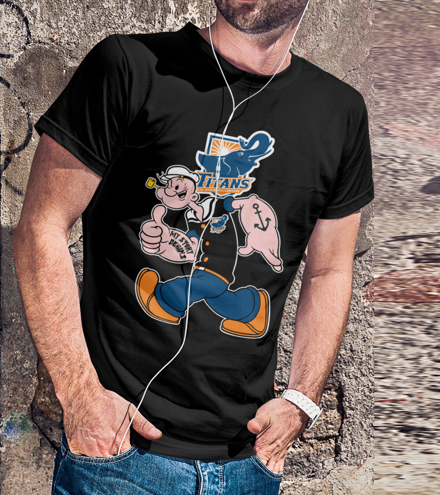 Cal State Fullerton Titans Popeye My Story Begins Anchor T-Shirt
