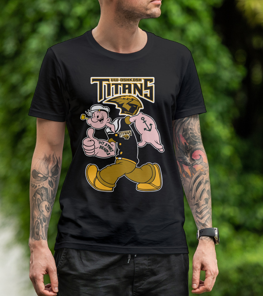 Uw-Oshkosh Titans Popeye My Story Designs T-Shirt
