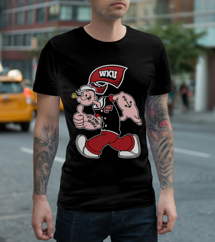 Western Kentucky Hilltoppers Wku Popeye My Story Designs T-Shirt