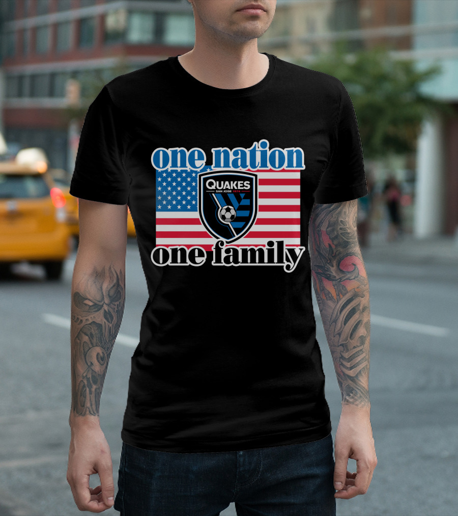 One Nation One Family San Jose Earthquakes Quakes Soccer Usa Flag T-Shirt
