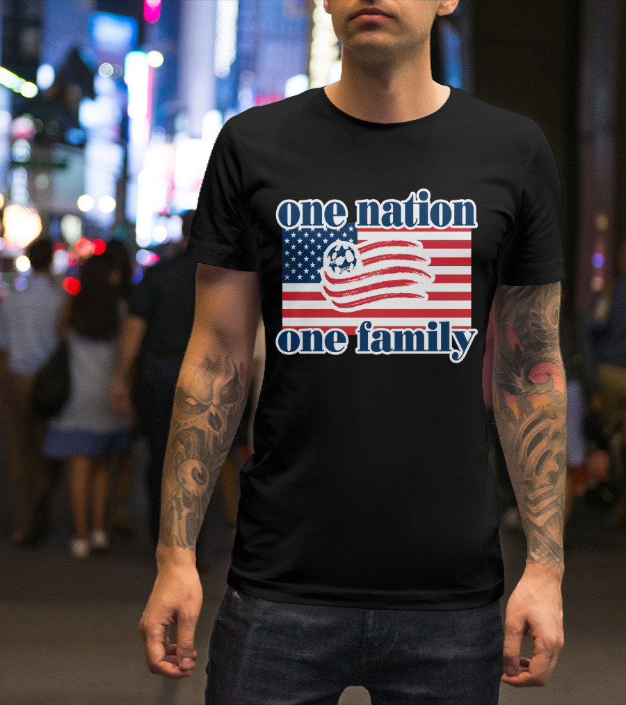 One Nation One Family New England Revolution Soccer Flag T-Shirt