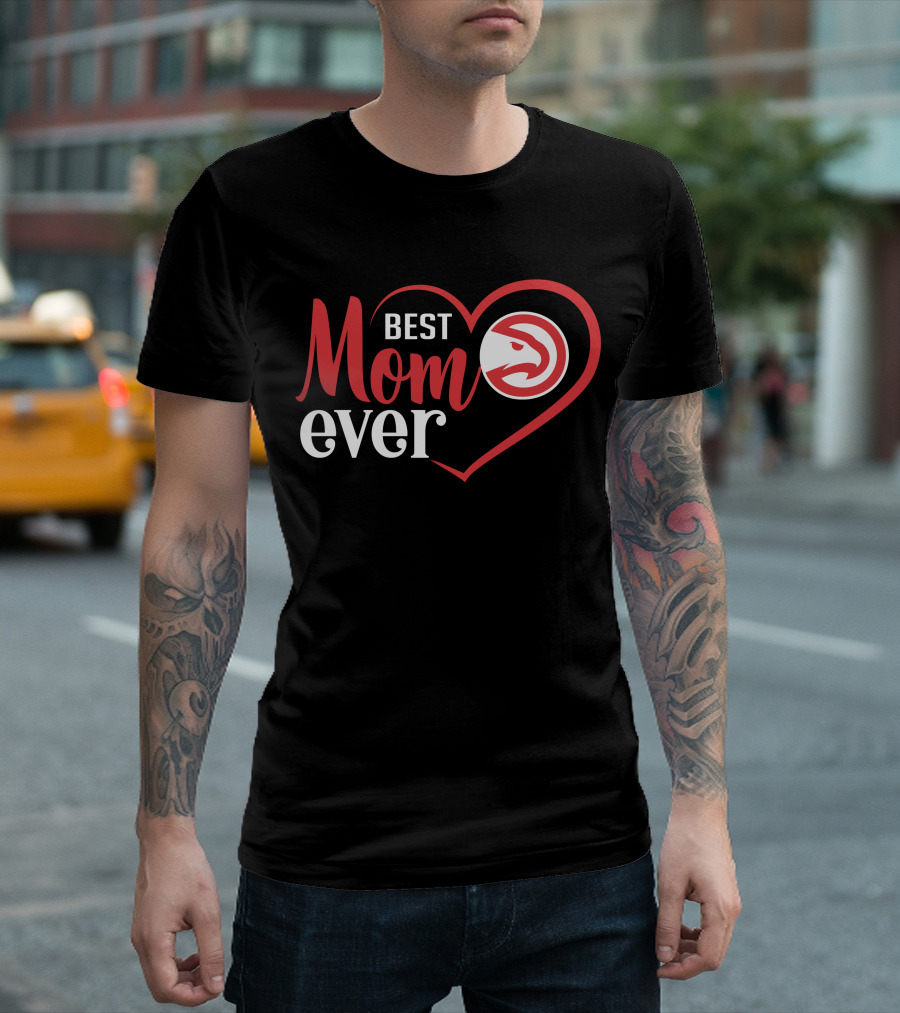Best Mom Ever Atlanta Hawks Heart T-Shirt