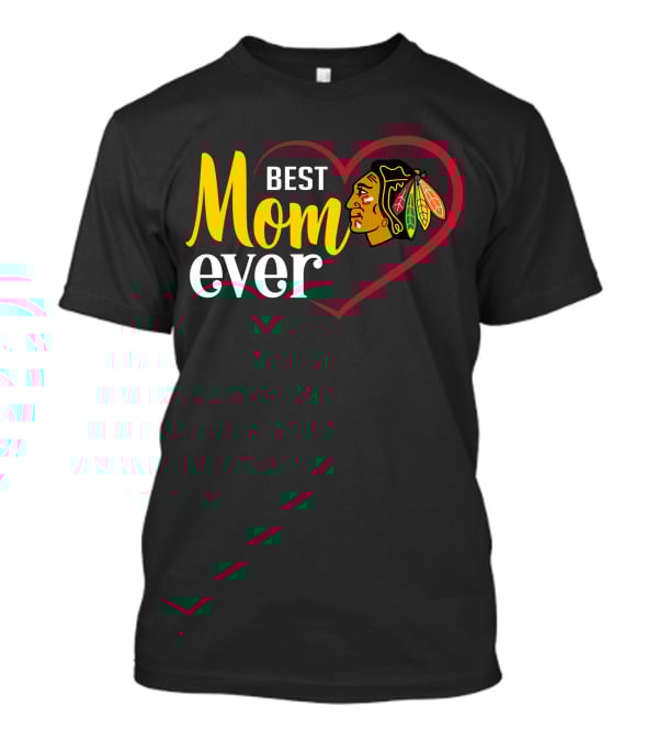 Chicago Blackhawks Best Mom Ever Heart T-Shirt