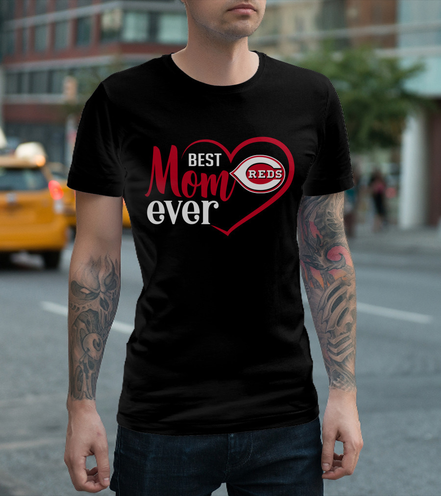 Cincinnati Reds Best Mom Ever Heart T-Shirt