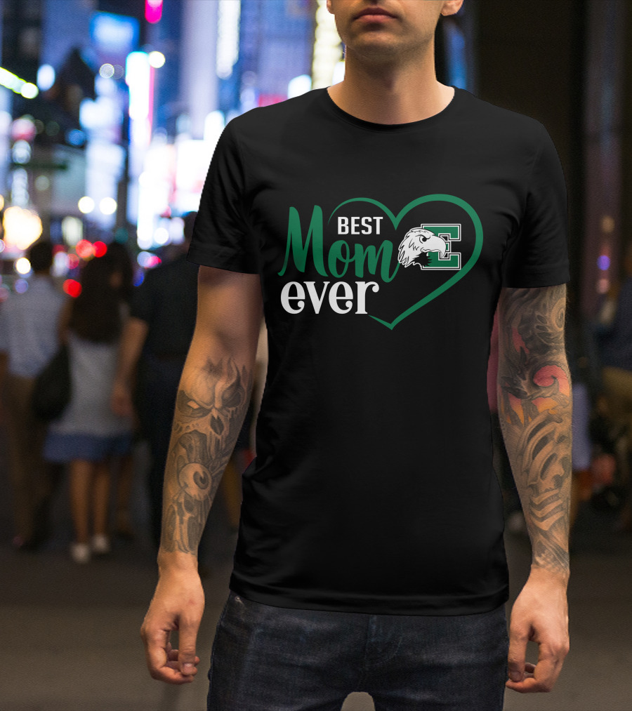 Eastern Michigan Eagles Best Mom Ever Heart Design With E Logo And Eagle T-Shirt
