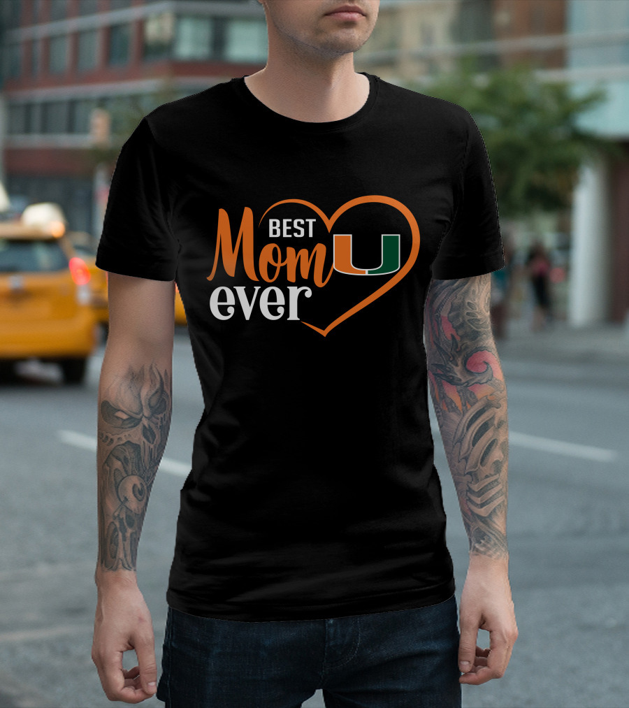 Miami Hurricanes Best Mom Ever Heart T-Shirt