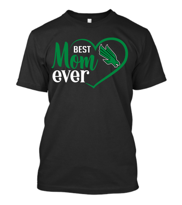 North Texas Mean Green Best Mom Ever Heart T-Shirt