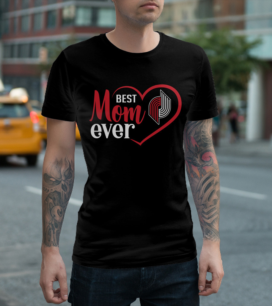 Portland Trail Blazers Best Mom Ever Heart T-Shirt