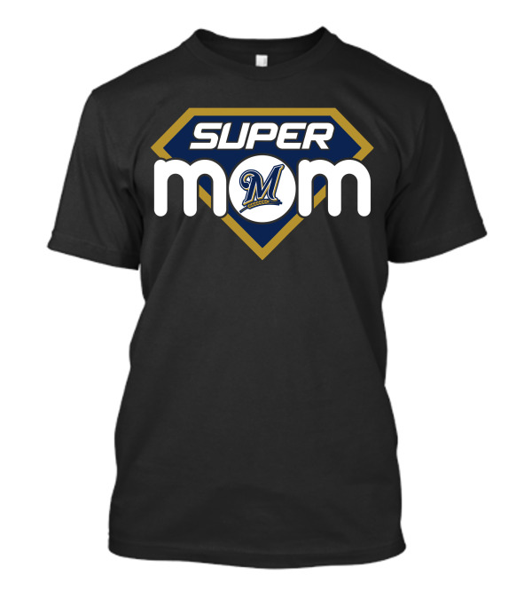 Milwaukee Brewers Super Mom T-Shirt