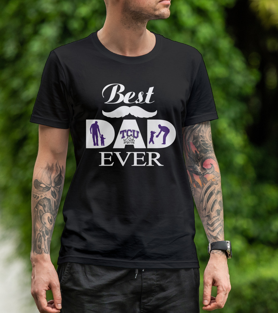 Best Dad Ever Tcu Horned Frogs Football Family Silhouette T-Shirt