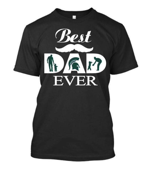 Best Dad Ever Michigan State Spartans Moustache And Fatherhood Silhouettes T-Shirt