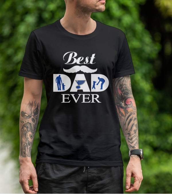 Best Dad Ever St Louis Blues Fan Father's Day T-Shirt