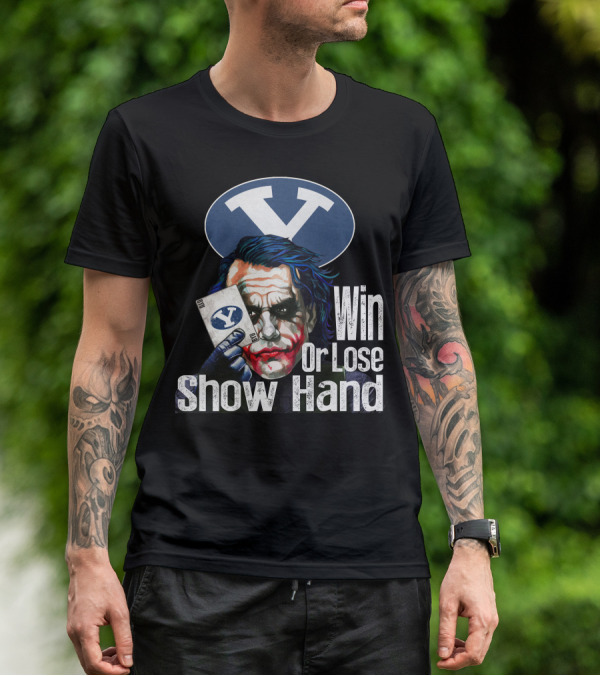 BYU Cougars Win Or Lose Show Hand Joker T-Shirt