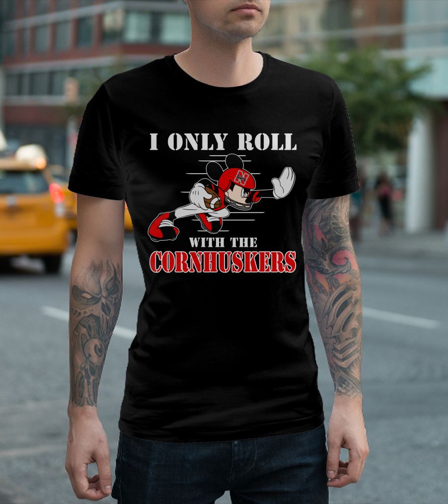 I Only Roll with the Cornhuskers Mickey Football T-Shirt