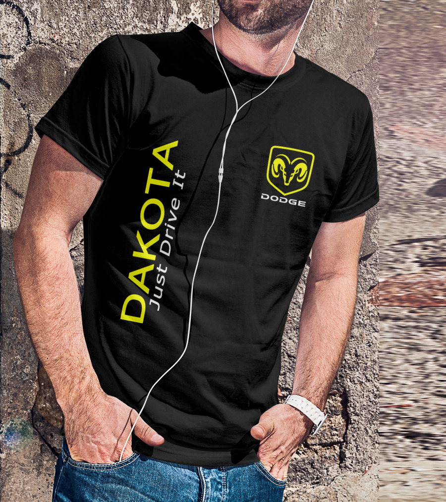 Dodge Dakota Just Drive It Ram T-Shirt
