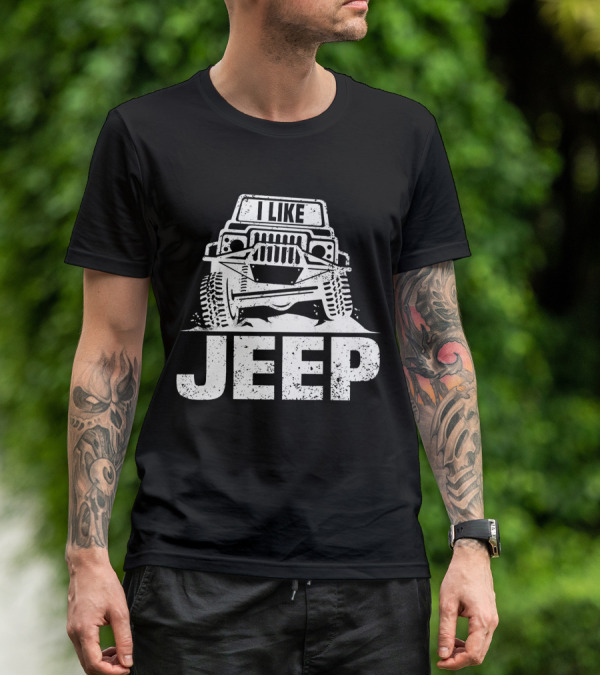 I Like JEEP Rugged Adventure 4x4 Offroad T-Shirt