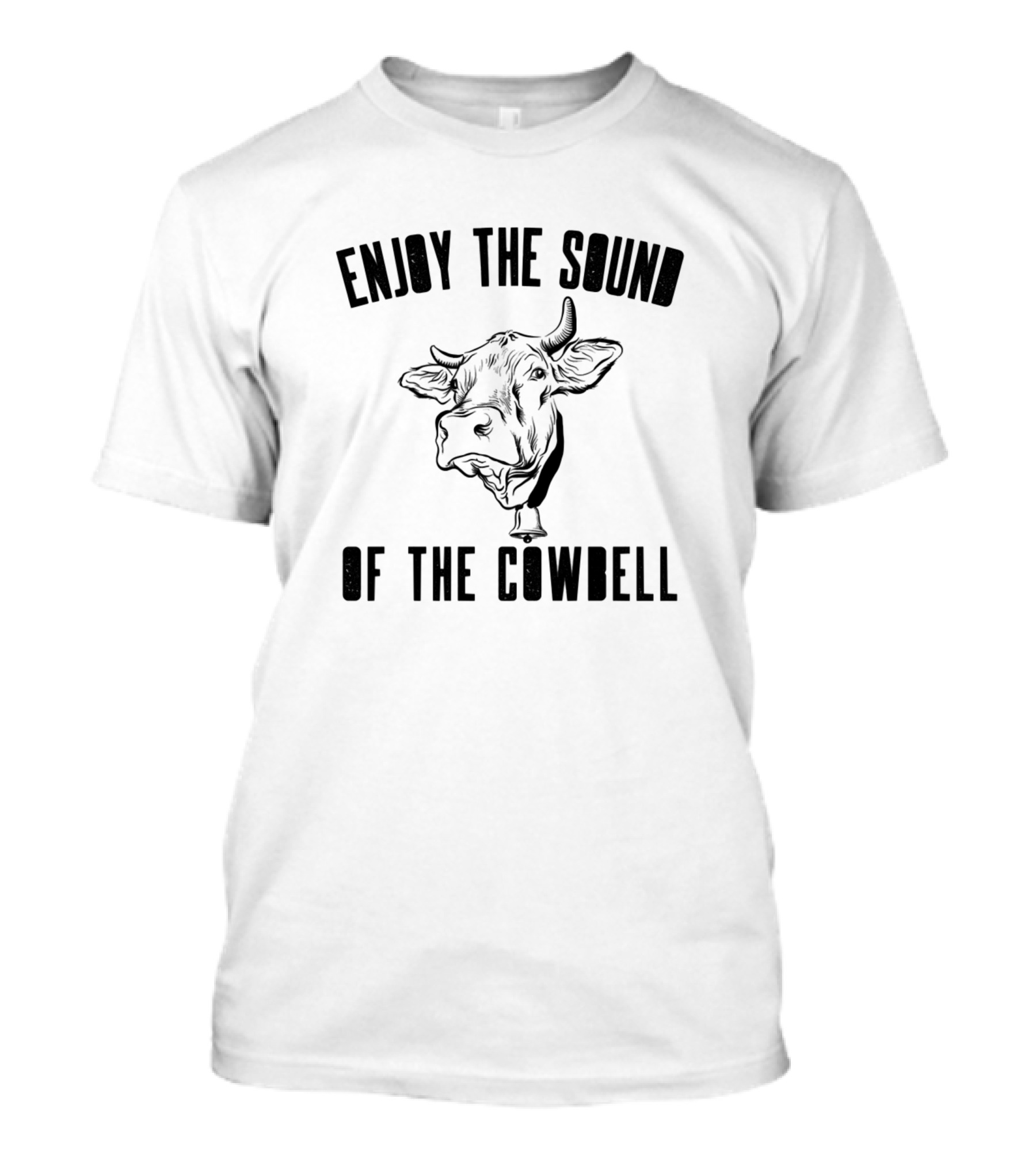 Enjoy The Sound Of The Cowbell Cow T-Shirt