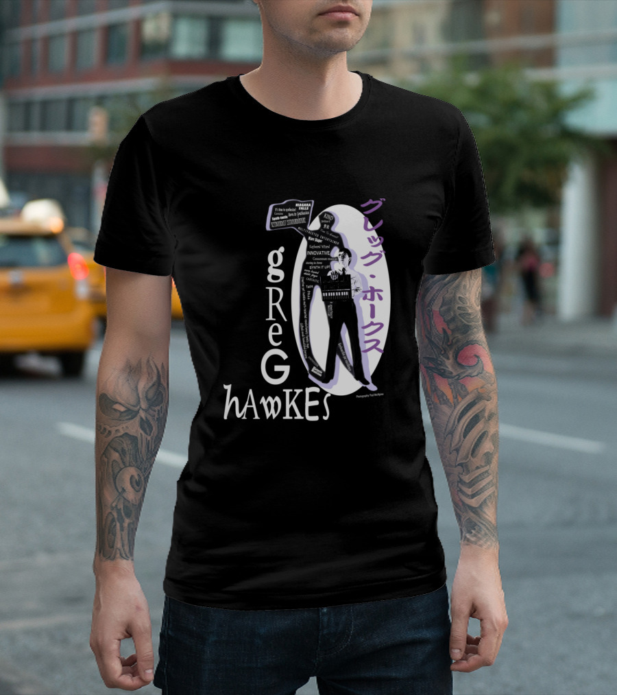 Greg Hawkes Innovative GREG Hawkes T-Shirt