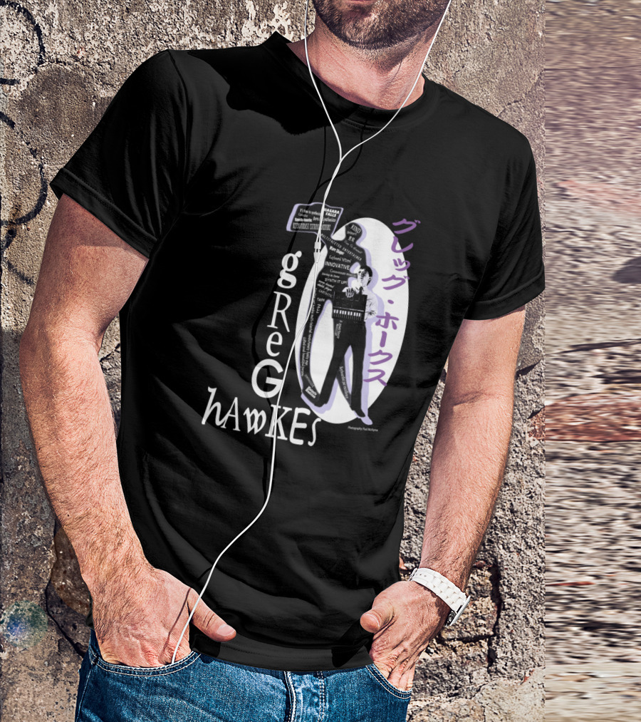Greg Hawkes Innovative GREG Hawkes T-Shirt