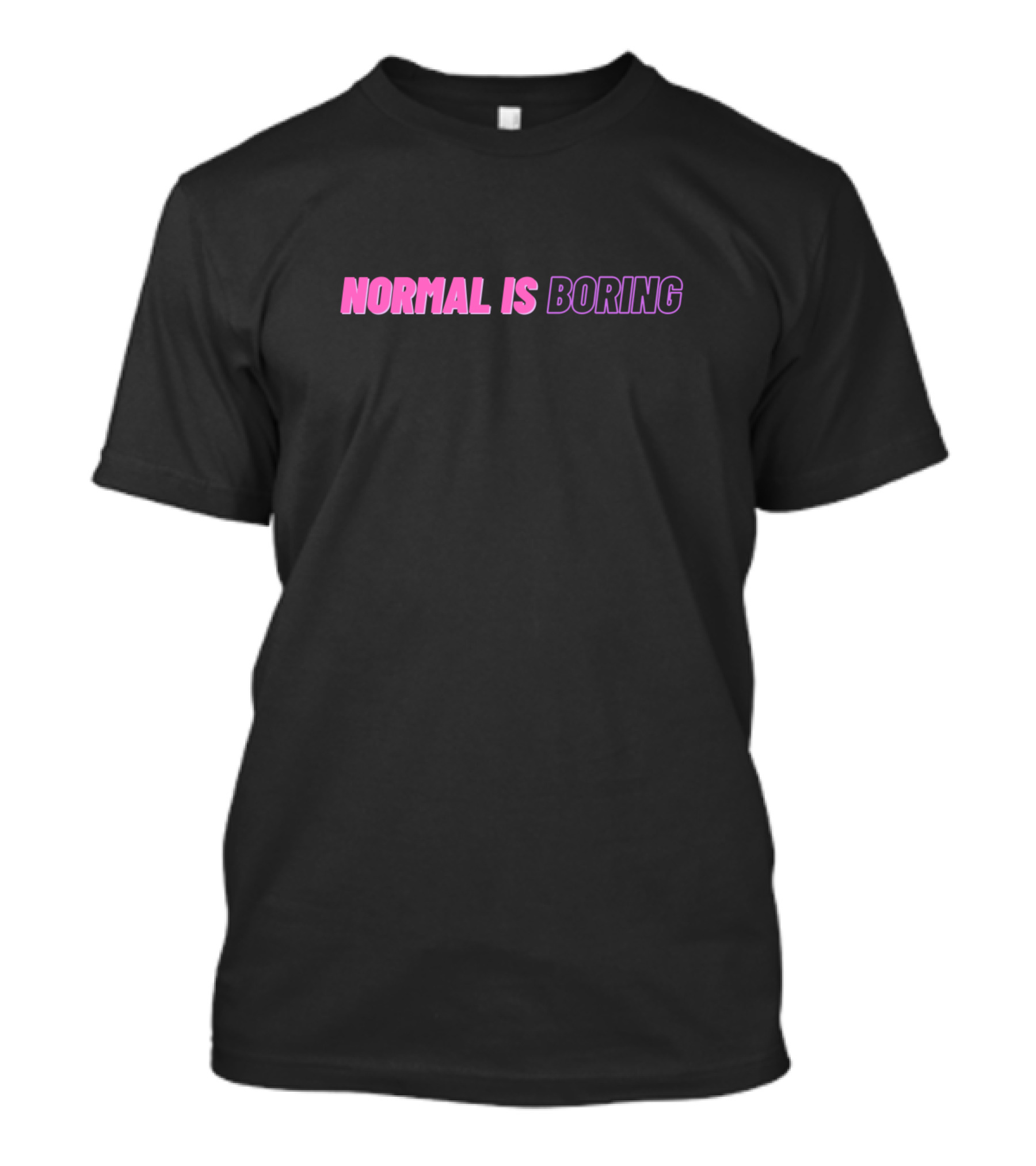 Normal Is Boring Pink And Purple Text T-Shirt