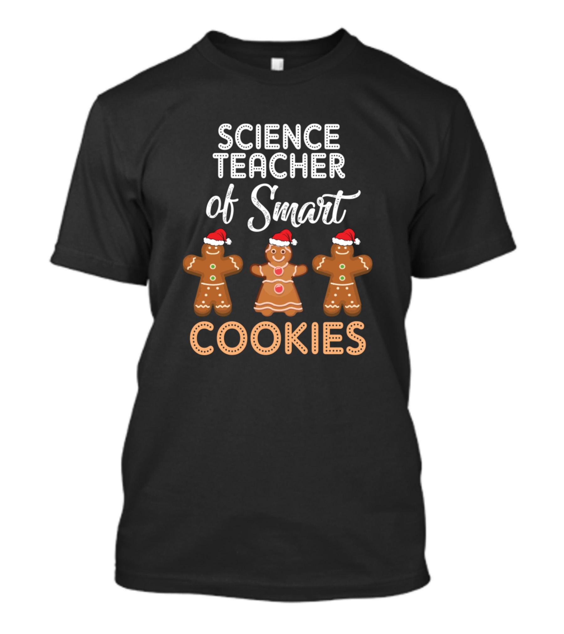 Science Teacher Of Smart Cookies Gingerbread Christmas T-Shirt