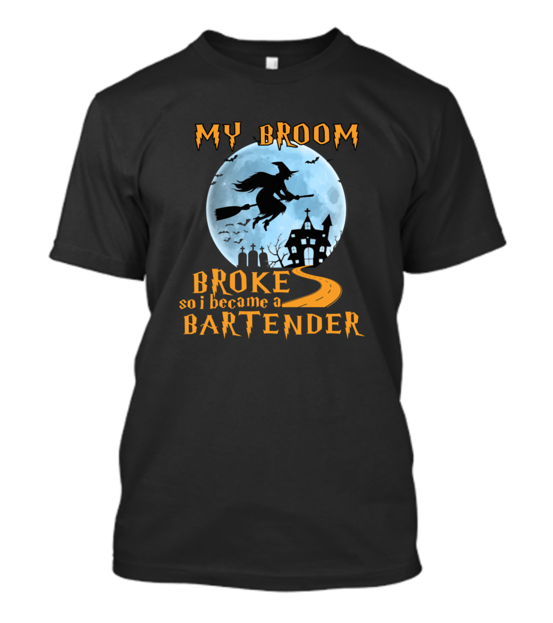 My Broom Broke So I Became A Bartender Witch Silhouette Haunted Moon Road T-Shirt