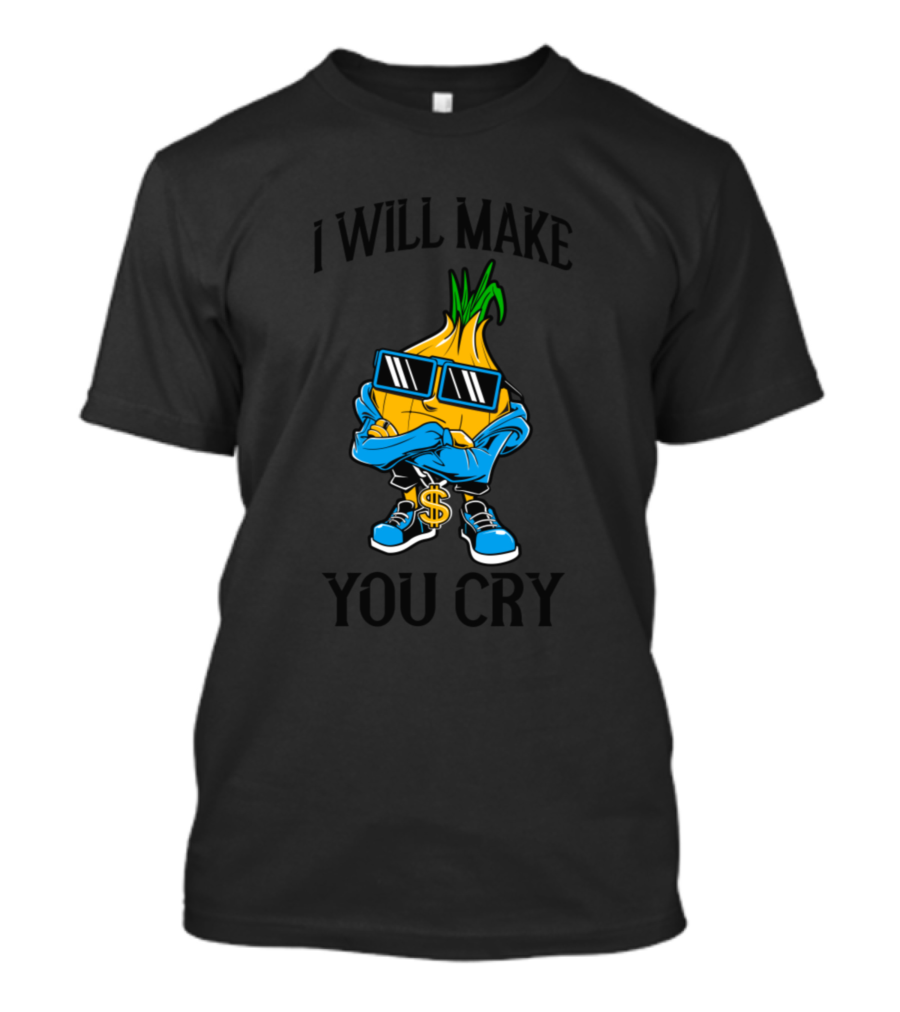 I Will Make You Cry Onion Gangster Funny Hip Hop Vegetables T-Shirt
