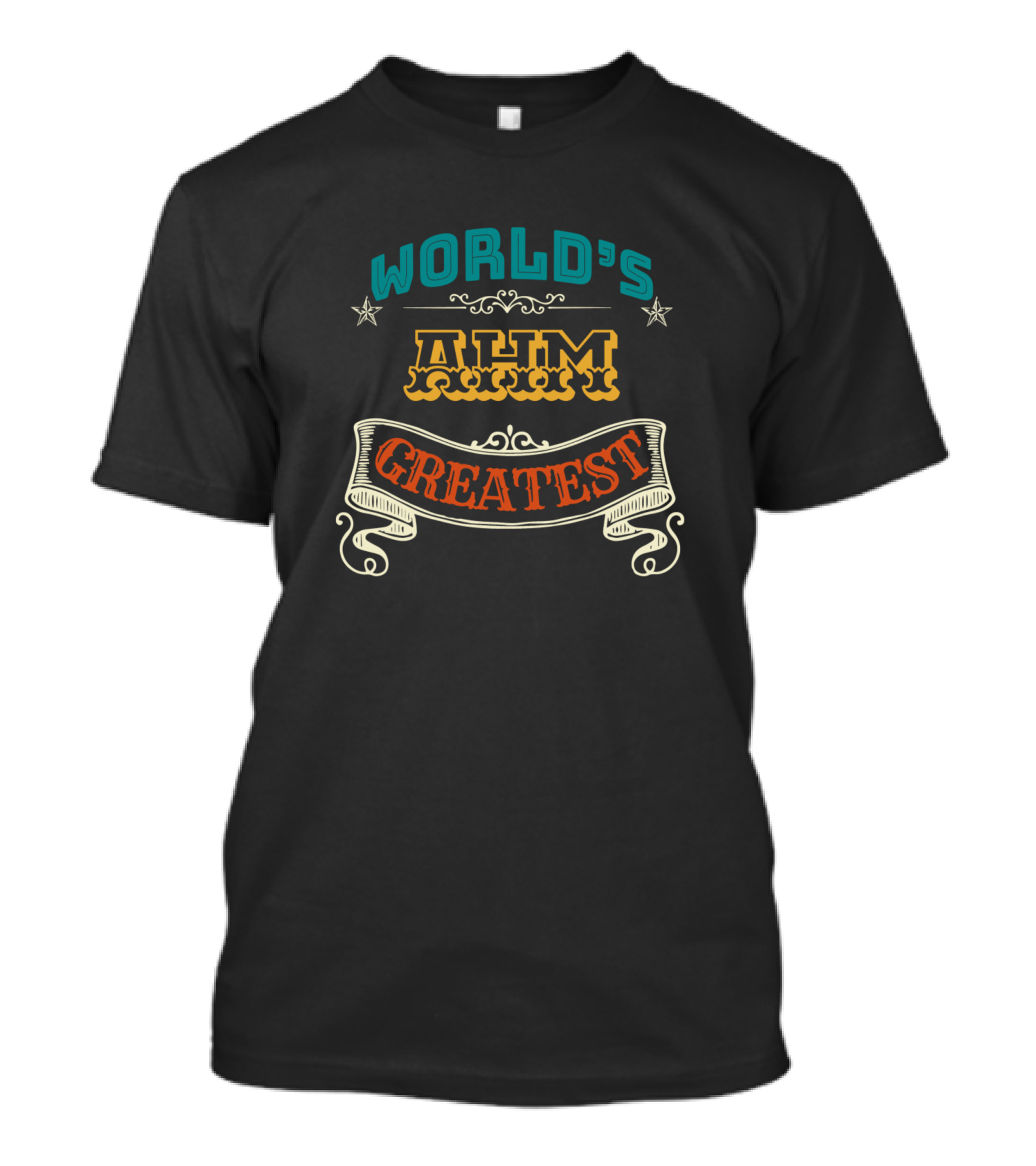 World's Greatest Ahm Vintage Banner T-Shirt