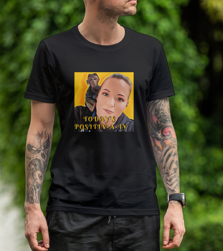 TODAY'S POSITIV-A-TY Woman And Pet Portrait T-Shirt