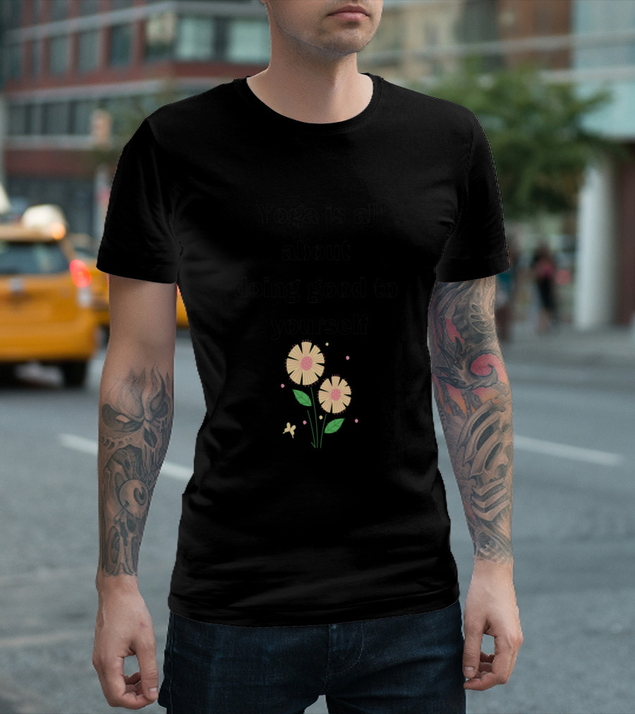 Yoga Is All About Doing Good To Yourself With Flowers And Butterfly T-Shirt