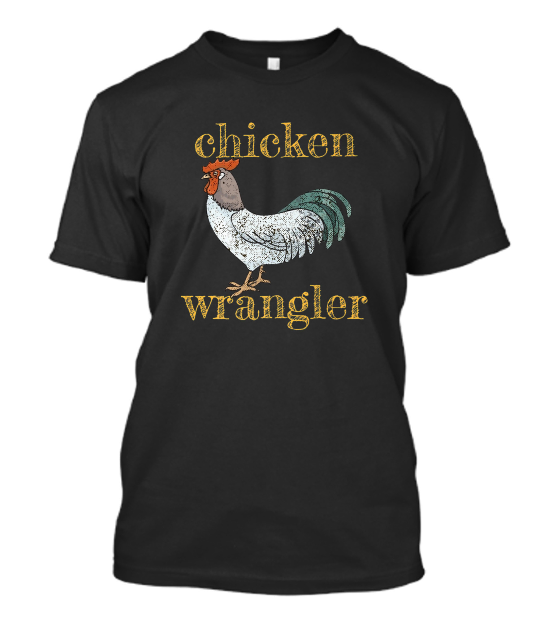 Chicken Wrangler Urban Farmer Rooster T-Shirt