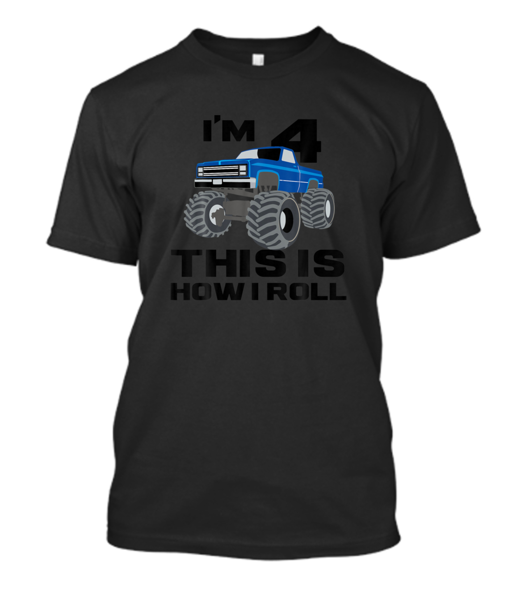 I'm 4 This Is How I Roll Monster Truck Four Year T-Shirt